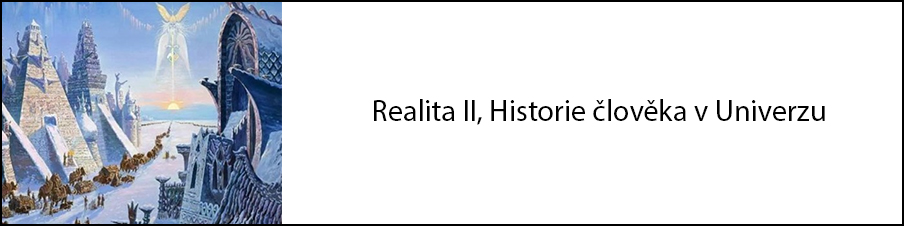 Realita II, Historie člověka v Univerzu